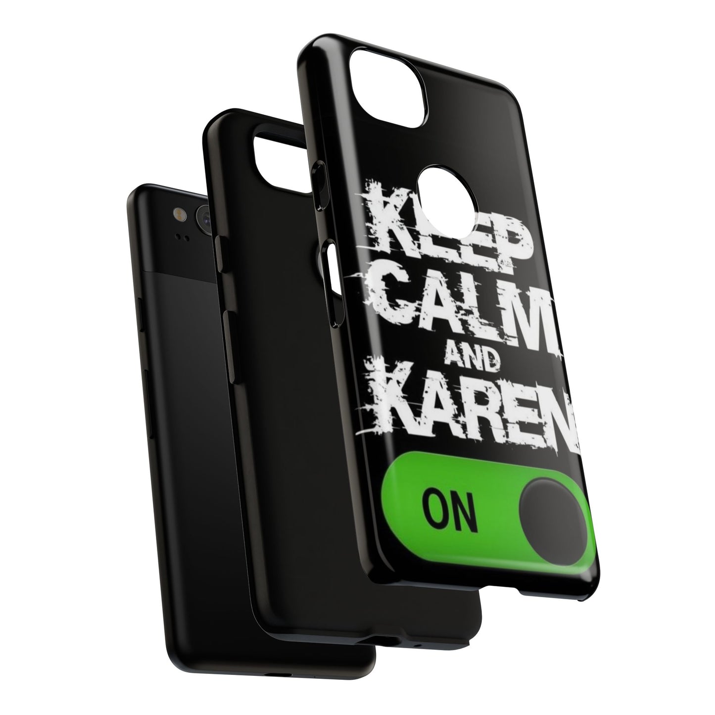 "Keep Calm and Karen On" Mobile Phone Case