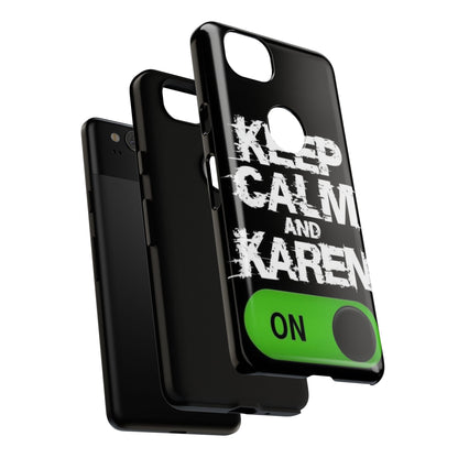 "Keep Calm and Karen On" Mobile Phone Case