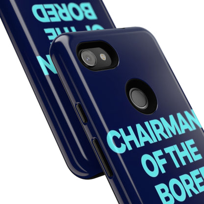 "Chairman of the Bored" Mobile Phone Case