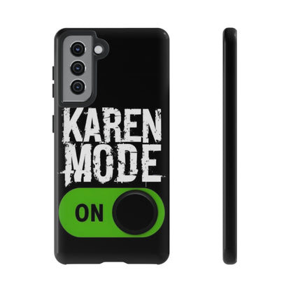 "Karen Mode On" Mobile Phone Case (green)