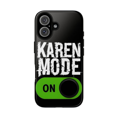 "Karen Mode On" Mobile Phone Case (green)