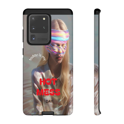 "Today is my Hot Mess Day" Mobile Phone Case