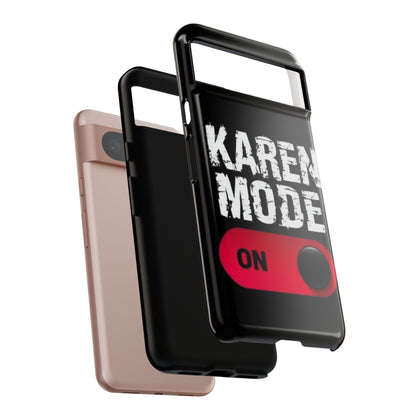 "Karen Mode On" Mobile Phone Case