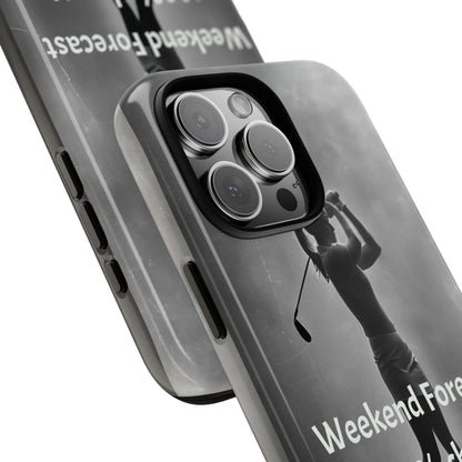"Weekend Forecast" Mobile Phone Case