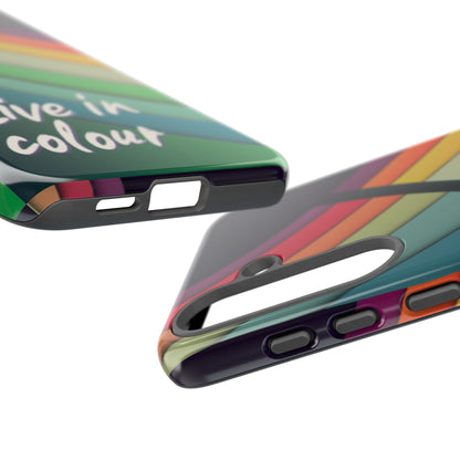 "Live in Colour" Mobile Phone Case