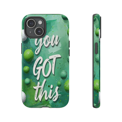 "You Got This (Golf Edition)" Mobile Phone Case
