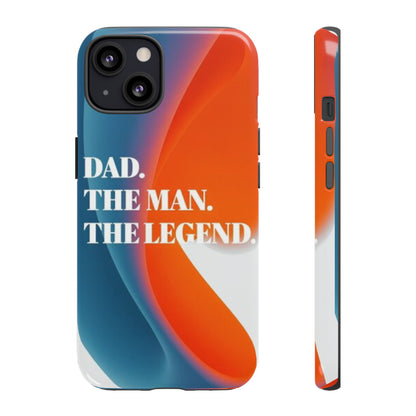 "Dad. The Man. The Legend." Mobile Phone Case (orange)