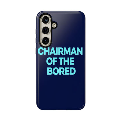 "Chairman of the Bored" Mobile Phone Case