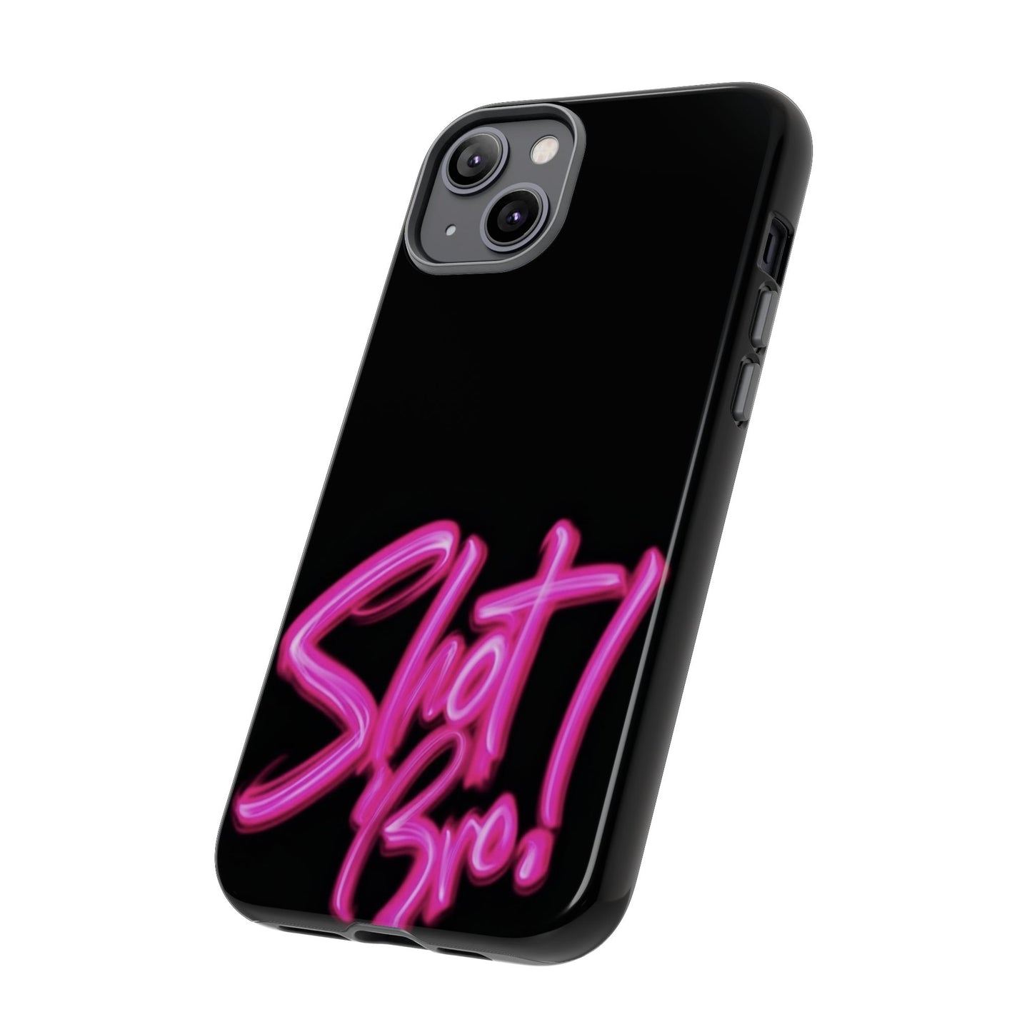 "Shot Bro!" Mobile Phone Case