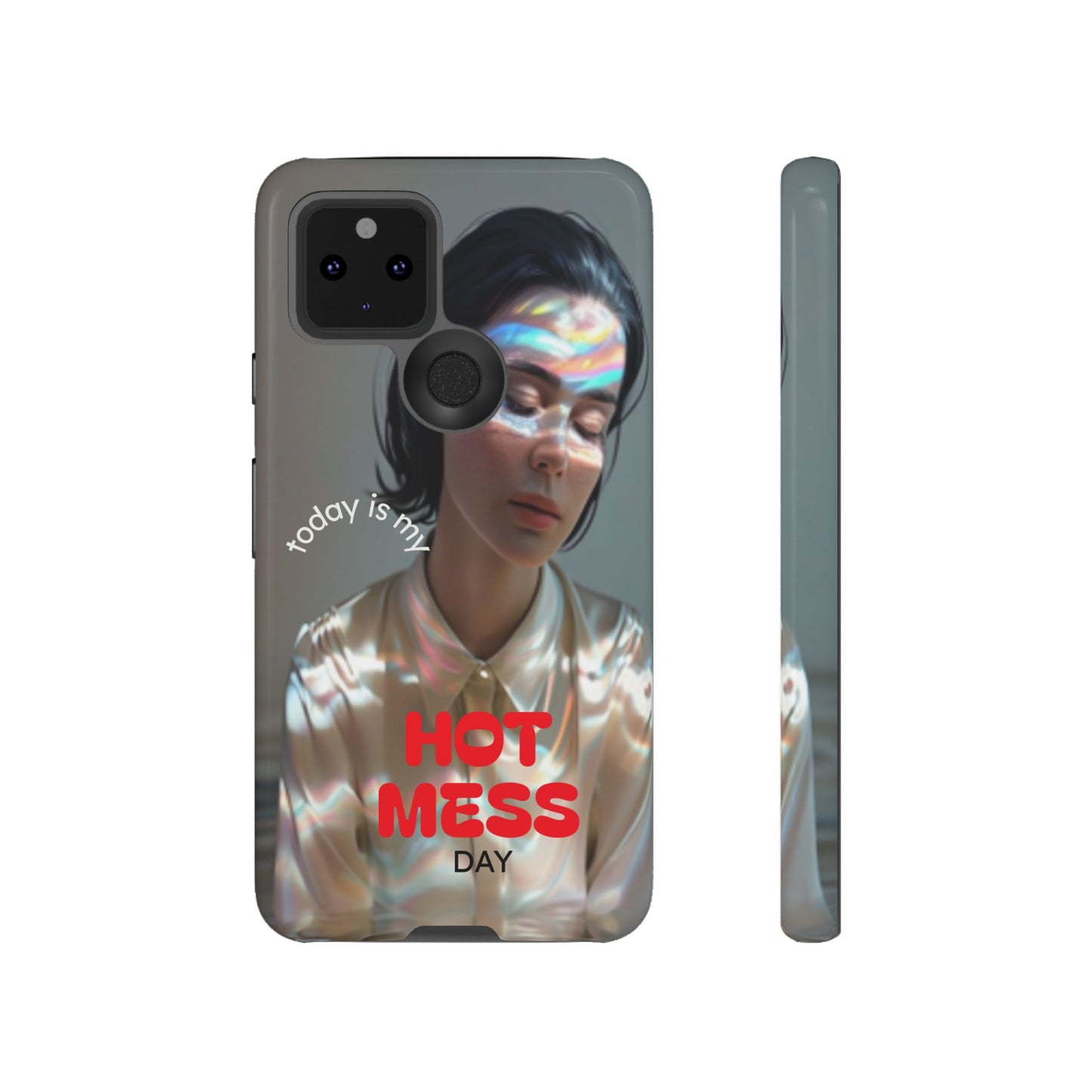 "Hot Mess Day" Mobile Phone Case
