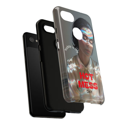 "Hot Mess Day" Mobile Phone Case