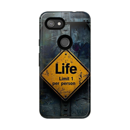 "Life, Limit 1 Per Person" Mobile Phone Case