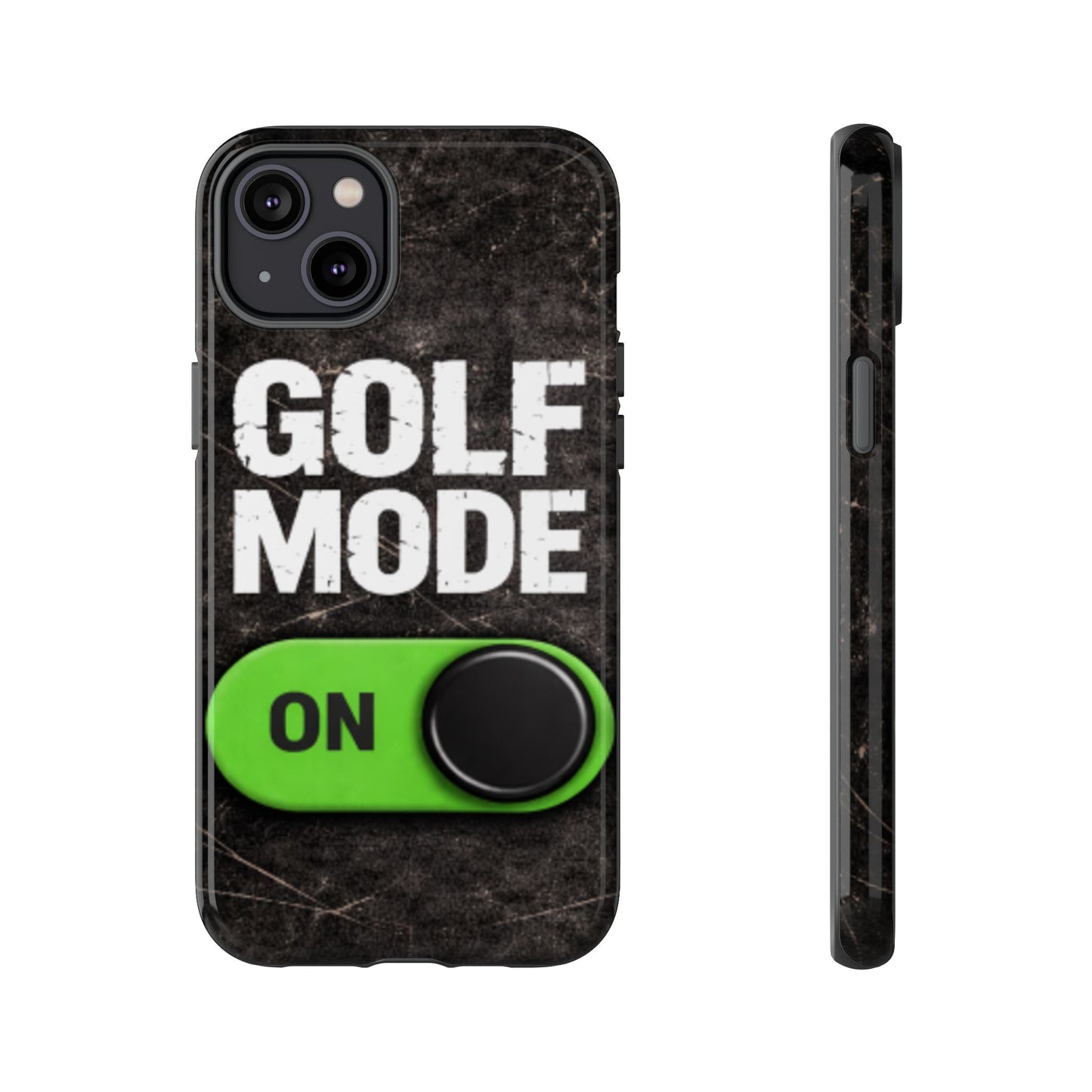 "Golf Mode On" Mobile Phone Case