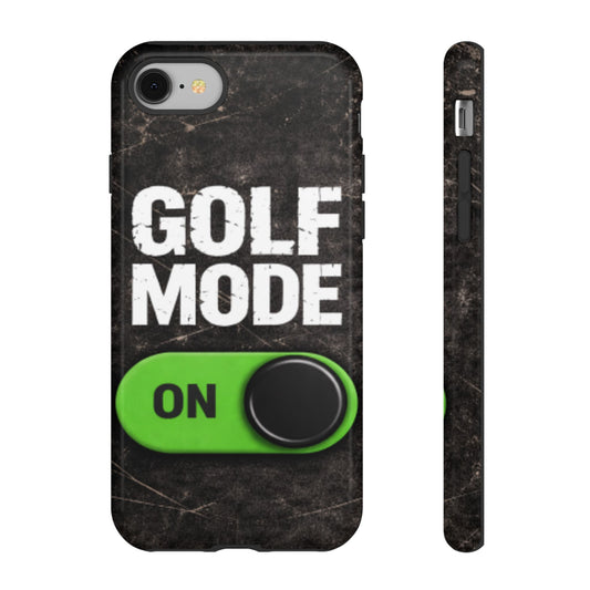 "Golf Mode On" Mobile Phone Case