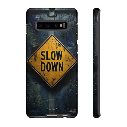 "Slow Down" Mobile Phone Case