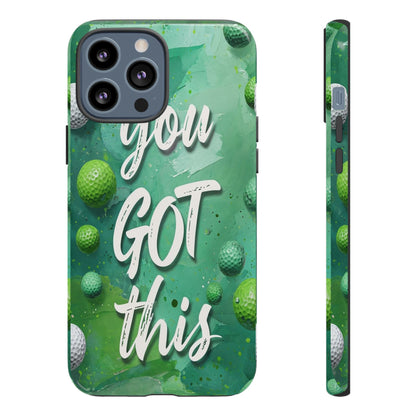 "You Got This (Golf Edition)" Mobile Phone Case