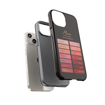 "Every Shade of Extraordinary" Mobile Phone Case (blush)