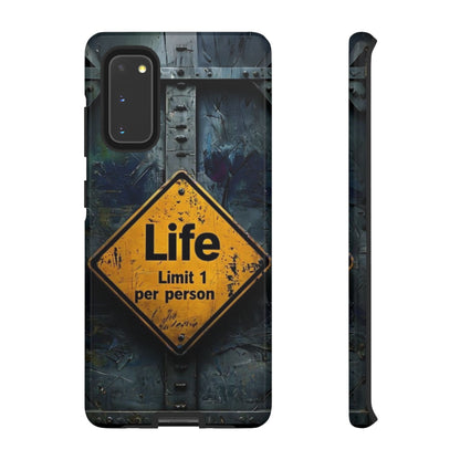 "Life, Limit 1 Per Person" Mobile Phone Case