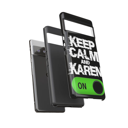 "Keep Calm and Karen On" Mobile Phone Case