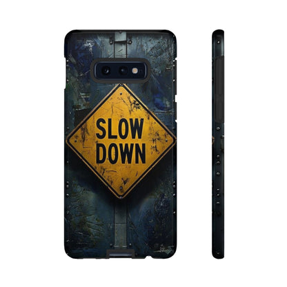 "Slow Down" Mobile Phone Case