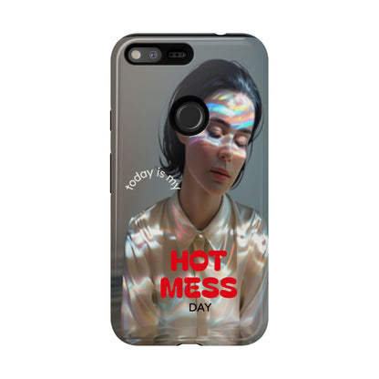 "Hot Mess Day" Mobile Phone Case