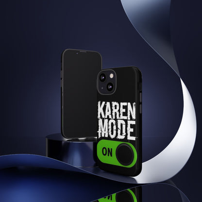 "Karen Mode On" Mobile Phone Case (green)