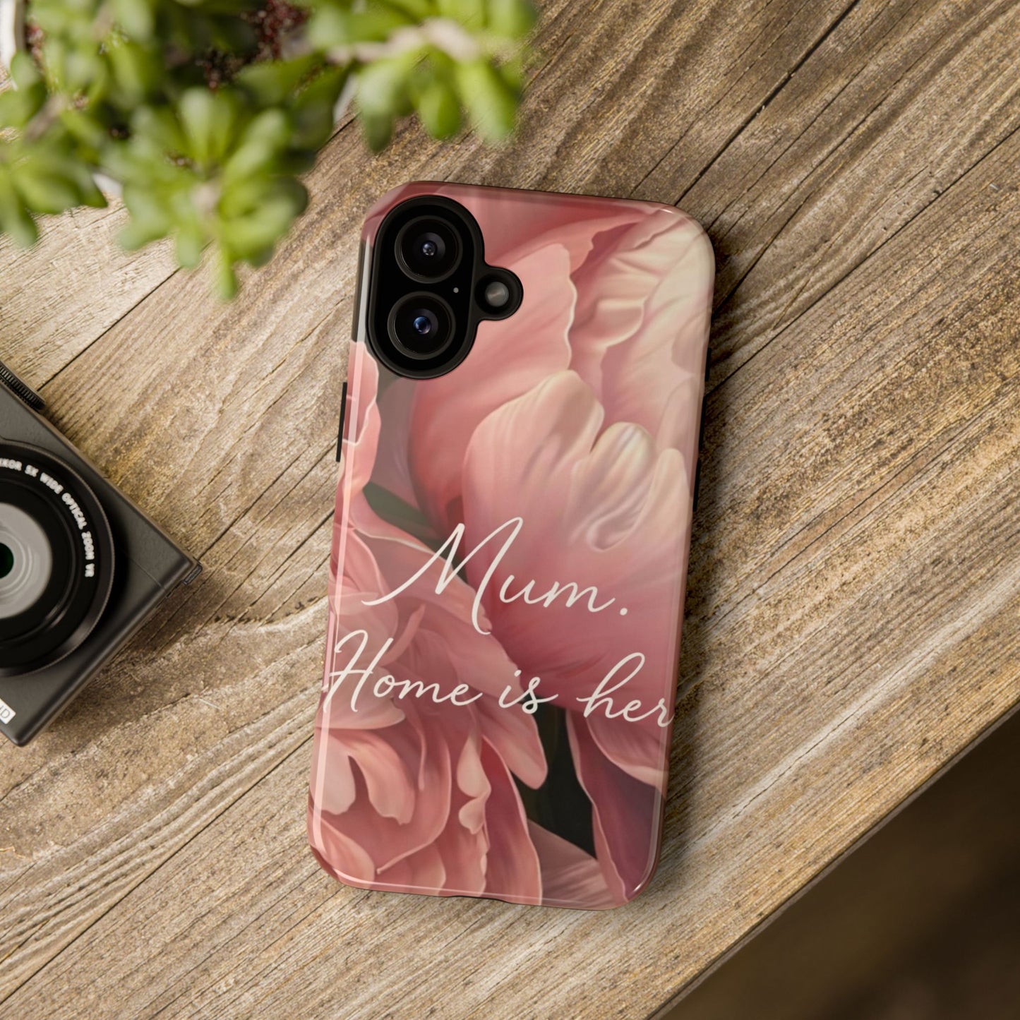 "Mum. Home is Her" Mobile Phone Case