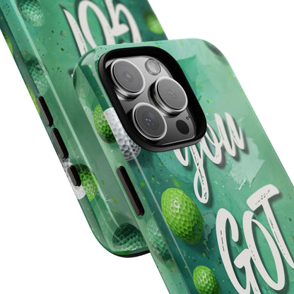 "You Got This (Golf Edition)" Mobile Phone Case