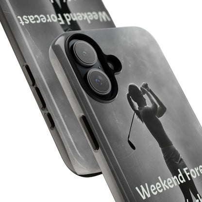 "Weekend Forecast" Mobile Phone Case