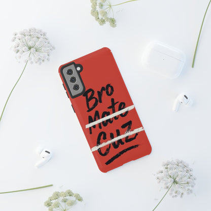 "Bro. Mate. Cuz." Mobile Phone Case