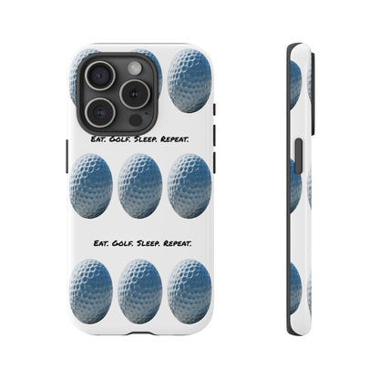 "Eat. Golf. Sleep. Repeat." Mobile Phone Case