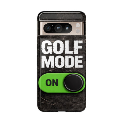 "Golf Mode On" Mobile Phone Case