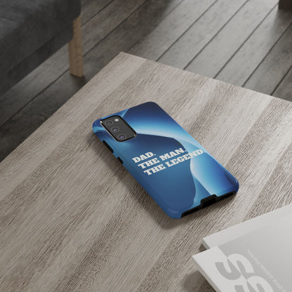 "Dad.  The Man.  The Legend" Mobile Phone Case (blue)