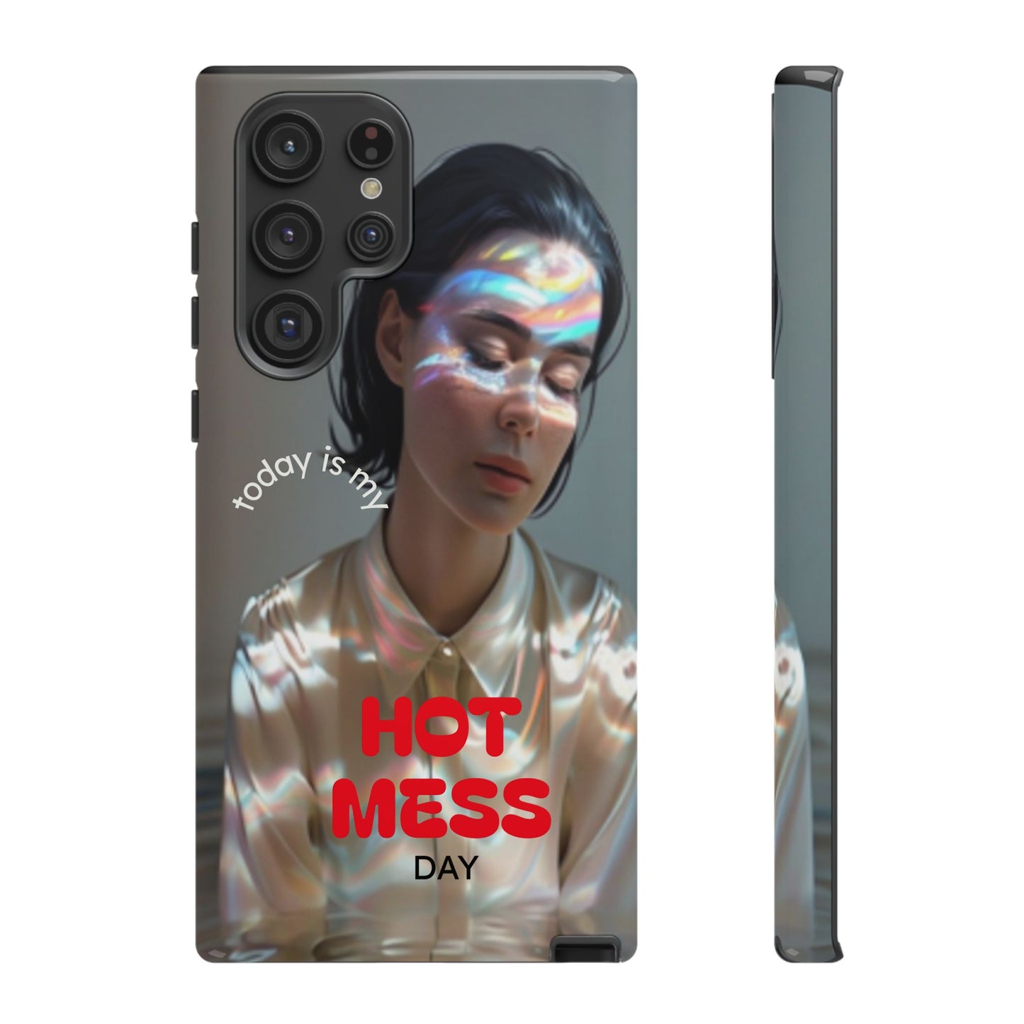 "Hot Mess Day" Mobile Phone Case