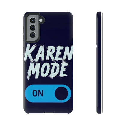 "Karen Mode On" Mobile Phone Case (blue)