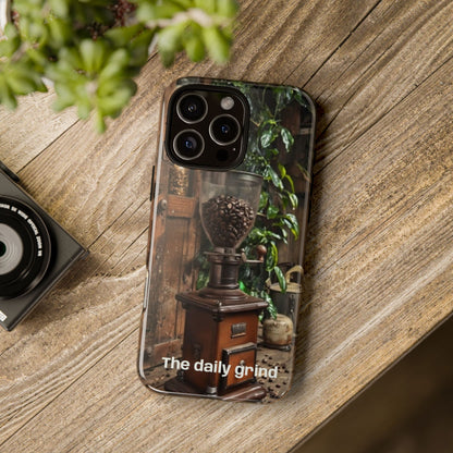 "The Daily Grind" Mobile Phone Case