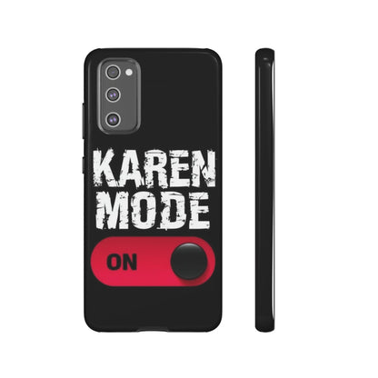 "Karen Mode On" Mobile Phone Case