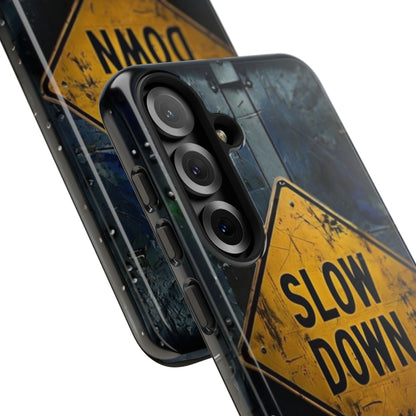 "Slow Down" Mobile Phone Case