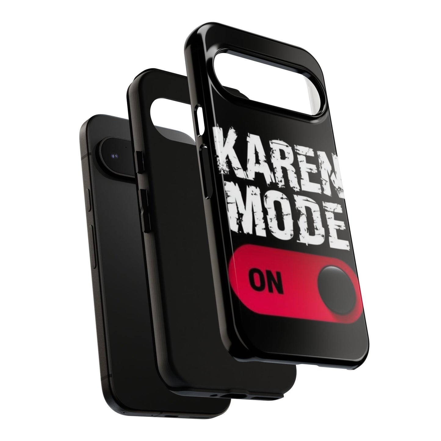 "Karen Mode On" Mobile Phone Case