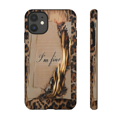"I Am Fine" Mobile Phone Case