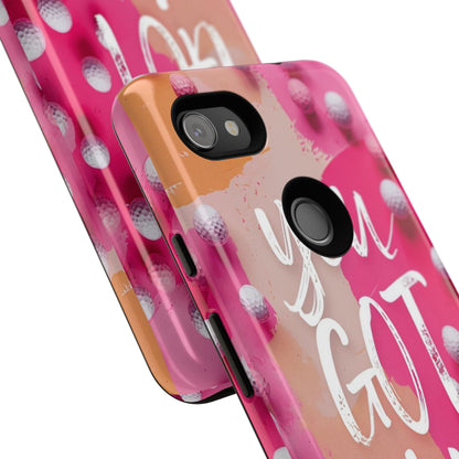 "You got This" (golf edition) Mobile Phone Case (pink)