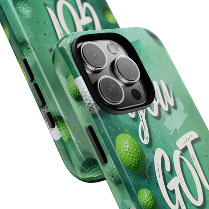 "You Got This (Golf Edition)" Mobile Phone Case