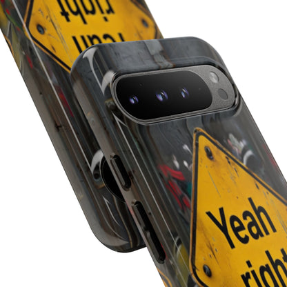 "Yeah, right" Mobile Phone Case