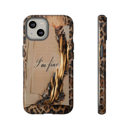 "I Am Fine" Mobile Phone Case