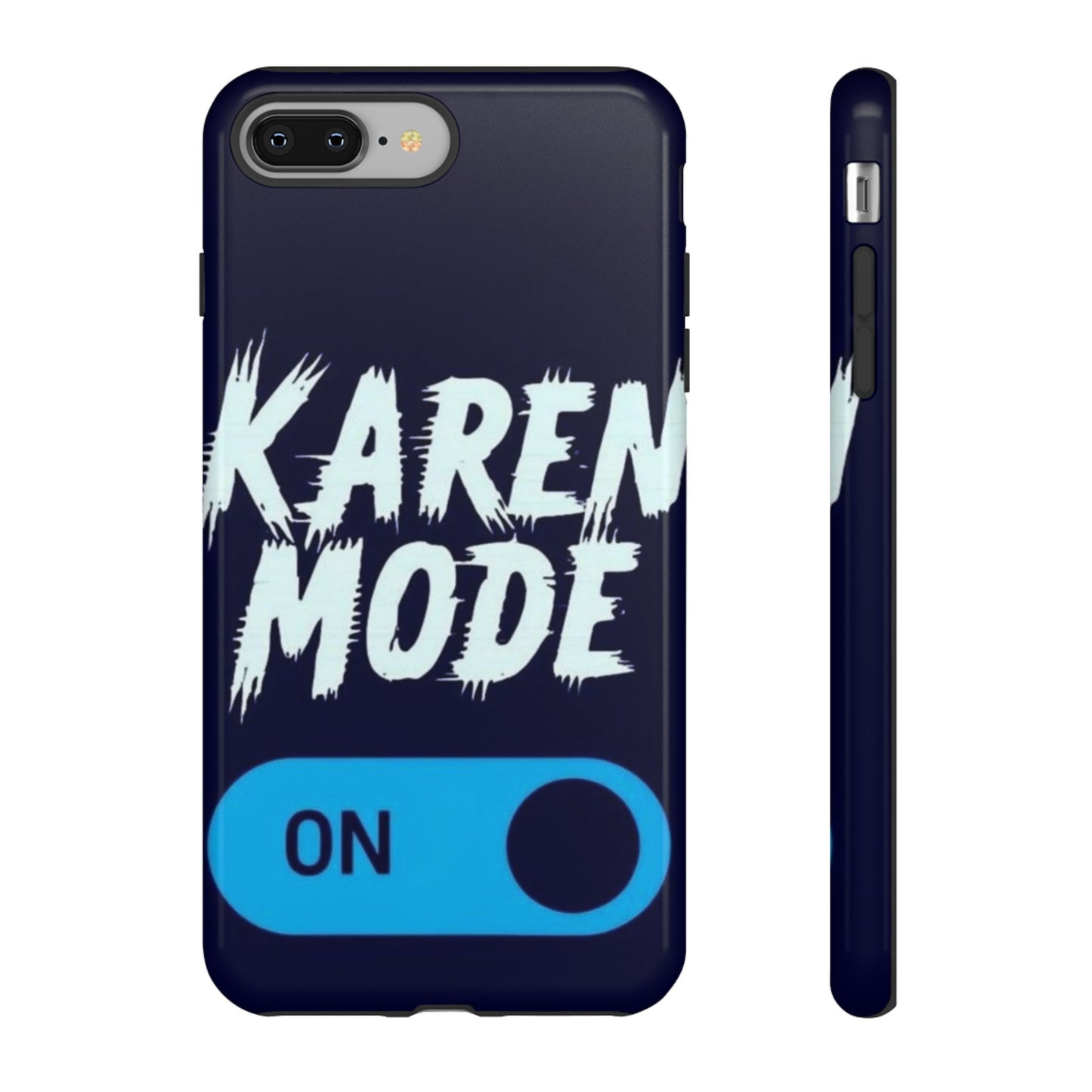 "Karen Mode On" Mobile Phone Case (blue)