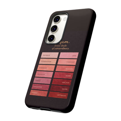"Every Shade of Extraordinary" Mobile Phone Case (blush)