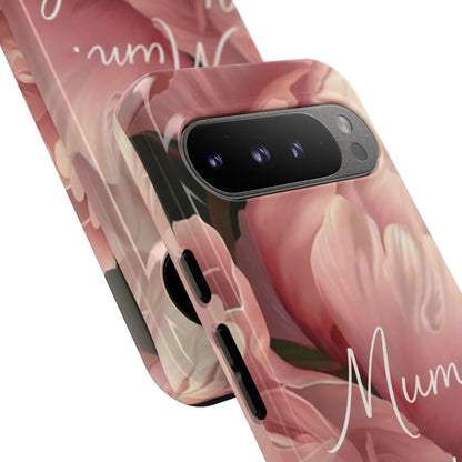 "Mum. Home is Her" Mobile Phone Case