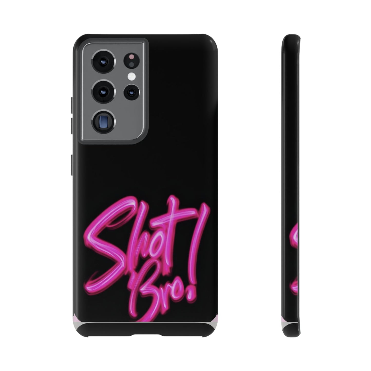 "Shot Bro!" Mobile Phone Case