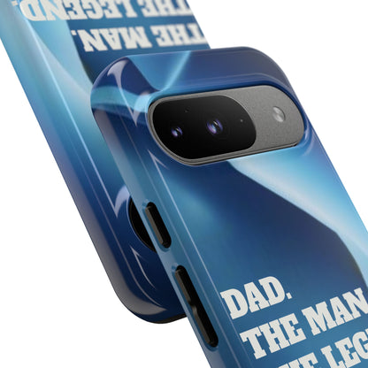 "Dad.  The Man.  The Legend" Mobile Phone Case (blue)