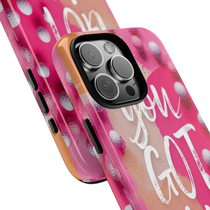 "You got This" (golf edition) Mobile Phone Case (pink)